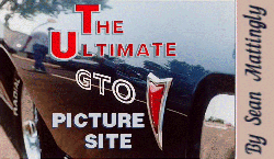 Ultimate Pontiac GTO Picture Site for the 1964 through 2008 G.T.O. Goats!  All with thumbnail images.